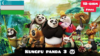 Kunfu Panda 3 🐼 (12-qism) Uzbek Tilida.🇺🇿 Кунг фу панда 3 (12/12) Узбек Тилида FINAL
