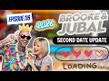 BROOKE AND JUBAL SECOND DATE UPDATE 2026 | The HILARIOUS Moment He Was Exposed! 😂 | EP.116
