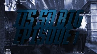 Introducing Vega Big D: Its So Big - Episode 1