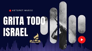 Video thumbnail of "Grita todo israel, musica hebrea"