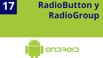 Capítulo 17 - Android Studio: RadioButton y RadioGroup