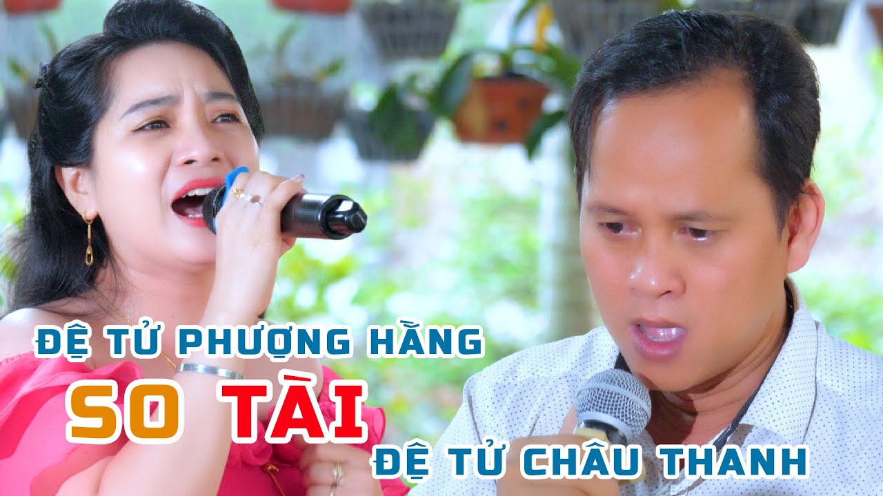 Đệ Tử Châu Thanh Phượng Hằng So Tài Ca Hơi Dài Lương Hồng Huệ Đức Tài Chiến Công Thầm Lặng