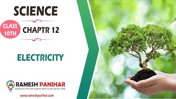 NCERT Class 10 Science Chapter 12 – Electricity Download Complete Notes
