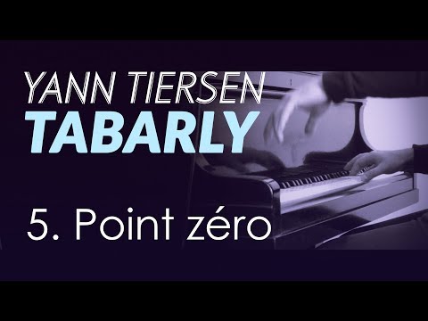 Putar Point zéro - Yann Tiersen