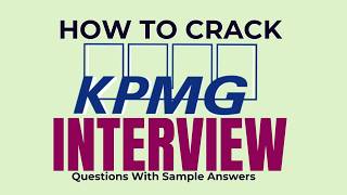 How to crack KPMG interview Questions with Sample Answers