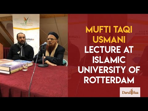 Audio: Mufti Muhammad Taqi Usmani Lecture at Islamic University of Rotterdam