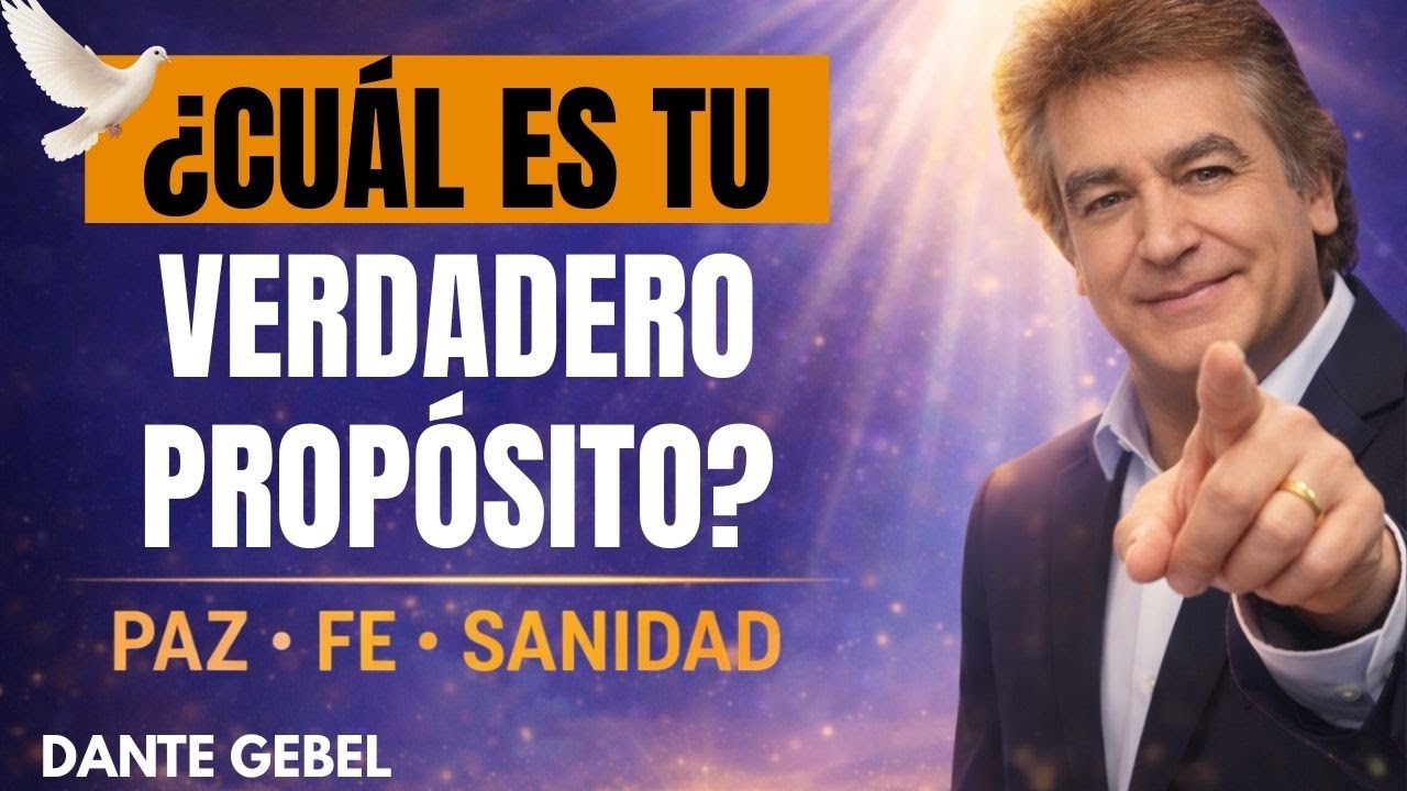 ¿Cuál es tu Verdadero Propósito? - COMIENZA El Fin De Semana Con DIOS | Dante Gebel