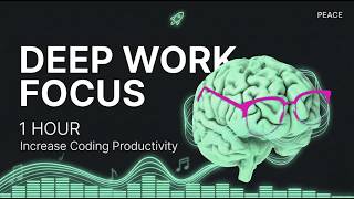 1 HOUR Deep Work Music: Increase Focus &amp; Coding Productivity !