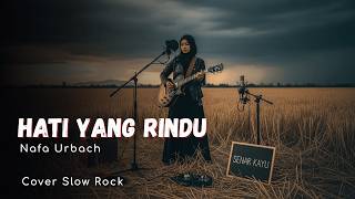 Nafa Urbach  Hati Yang Rindu slow Rock Version  Merinding  Senar Kayu