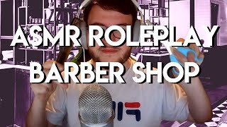 ASMR Rôleplay - BIENVENUE AU BARBER SHOP - SON 3D - MOUSSE A RASER - TAPPING