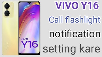 Vivo y16 call flashlight notification setting vivo y16 call flashlight 🔦 #technicalpankaj