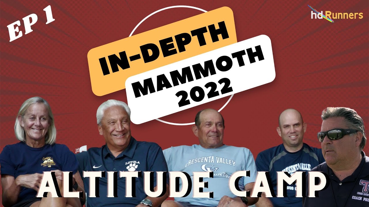 In-Depth - Mammoth 2022 Altitude Running Camp