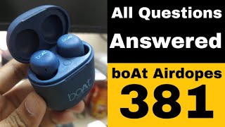 boAt Airdopes 381/382 - Frequently Asked Questions !!