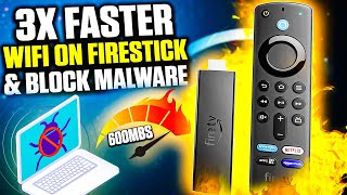 3x faster wifi on firestick & fire tv   malware protection! 100% free!