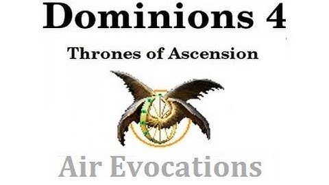 Dominions 4 - Air Evocations