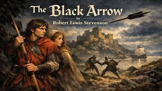 The Black Arrow by Robert Louis Stevenson | Full Classic Historical Adventure Audiobook screenshot 5