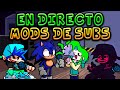 JUGANDO MODS RECOMENDADOS POR LOS SUBS! I Friday Night Funkin'