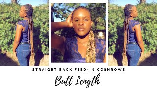 How to: Straight Back Feed-In Cornrows | Butt Length | DIY Tutorial