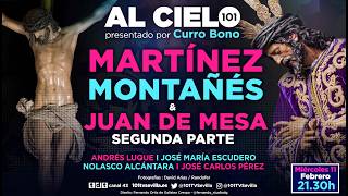 🔴AL CIELO #151 - 11 febrero | Programa especial sobre Martínez Montañés y Juan de Mesa - 2ª parte