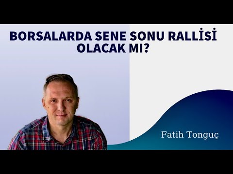 BORSALARDA SENE SONU RALLİSİ OLACAK MI? (05.11.2023)