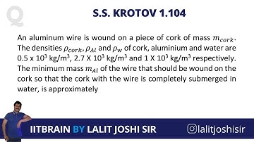 S. S. Krotov 1.104 | Law of floatation | JEE Advanced | by Lalit Joshi Sir