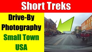 Drive By Photography: Small Town USA with my Olympus OM-D E-M1 Mark III & 14-150mm Lens ep.315