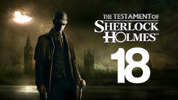 The Testament of Sherlock Holmes Walkthrough - 18 - Buck