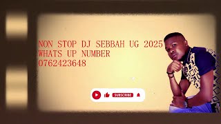 NON STOP DJ SEBBAH DANCE ALL 0762423648 2025