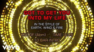 Earth, Wind & Fire - Got To Get You Into My Life (Karaoke)