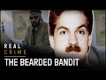 Ex-Cop Gone Rogue: The Legend Of The Bearded Bandit | The FBI Files S5 EP14 | Real Crime