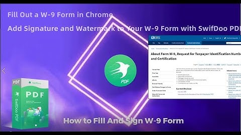 How to Fill Out a W-9 Form and Add Signature: Easy Step-by-Step Instructions