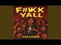 F#kk Yall