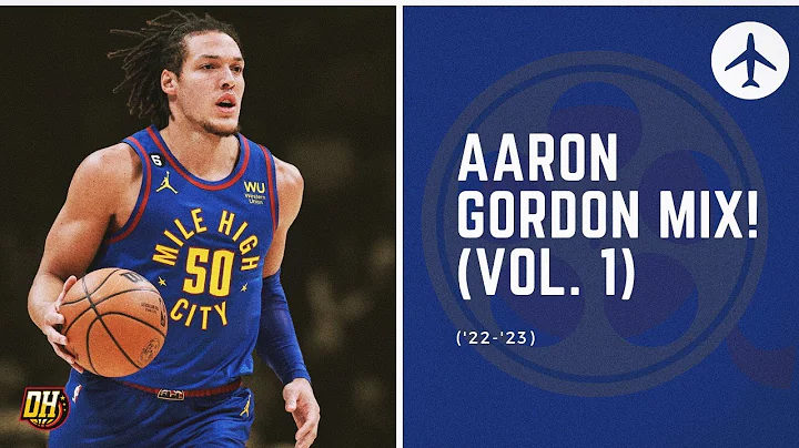 Aaron Gordon Highlight Mix! (Vol. 1  2022-23 Season)