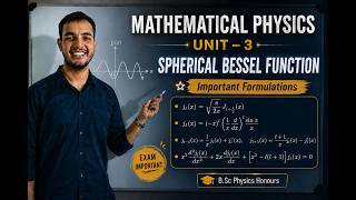 Information Spherical Bessel Function | Mathematical Physics Unit 3 | Complete Theory & Formulae News