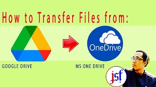 How to Transfer Google Drive Files to MS One Drive