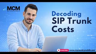 Decoding SIP Trunk Costs: Optimizing Your Expenses | My Country Mobile