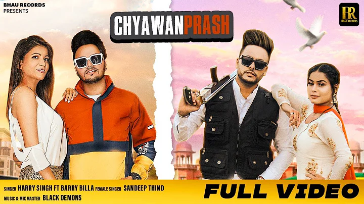 Chyawanprash [Official Song] Harry Singh Ft. Barry...