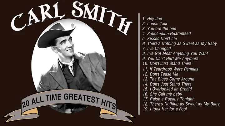 Carl Smith Greatest Old Country Music hits - Best ...