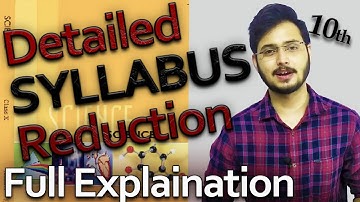 CBSE DETAILED SYLLABUS REDUCTION -SCIENCE LATEST SYLLABUS 2021| Class 10th -Chapterwise Explanation