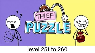 Thief Puzzle | Level 251 - 260 | Game Zone