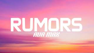 Ava Max - Rumors (lyrics)