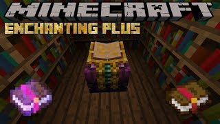 ENCHANTING PLUS MOD UPDATE!! - MINECRAFT 1.12.2 (MOD SHOWCASE)