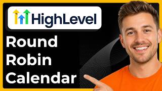 How to set up round robin calendar in GoHighLevel (Full 2026 Guide)