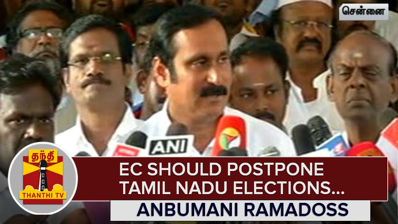Election Commission Should Postpone Tamil Nadu Assembly Elections Election commission should postpone tamil nadu assembly elections