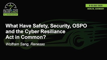 What Have Safety, Security, OSPO and the Cyber Resiliance Act in Common? - Wolfram Sang, Renesas