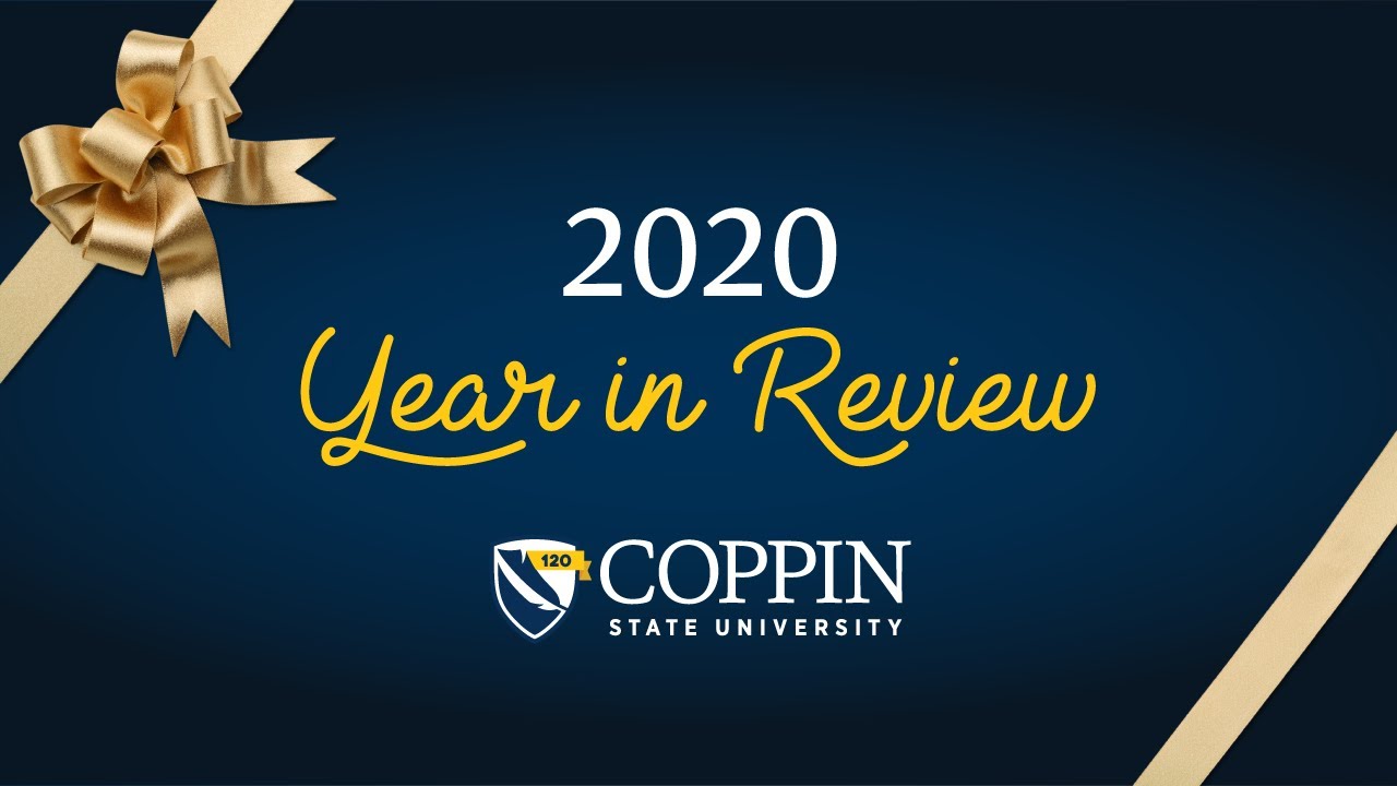 2020-year-in-review-coppin-state-university-youtube