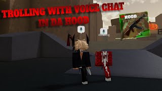 TROLLING with ROBLOX VOICE CHAT in DA HOOD