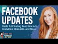 Facebook Updates: Reels A/B Testing Tool, New Ads, Broadcast Channels, and More