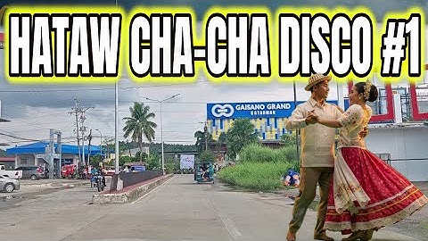 HATAW DISCO CHA - CHA DISCO #1 NONSTOP | ROADTRIP SOUNDTRIP - CATARMAN NORTHERN SAMAR