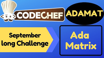 ADAMAT | September long challenge | 2020 | Ada Matrix | Codechef | Solution | Code